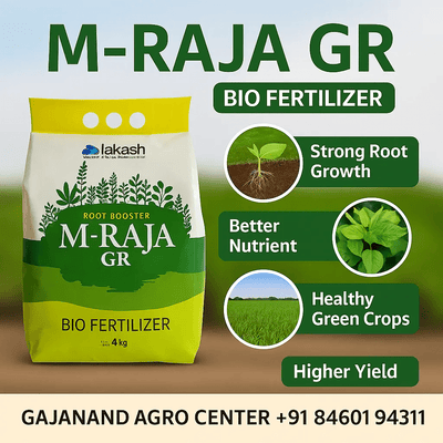 M - RAJA GR - Bio Fertilizer Root Booster for Strong Root Growth & Higher Yield - Gajanand Agro Center